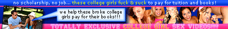 Totally Exclusive College Fuck Videos! 